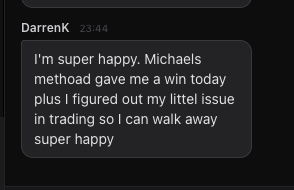 DarrenK on a win using Michael’s method
